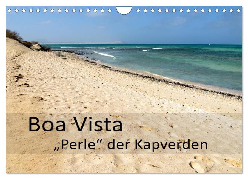 Boa Vista - Perle der Kapverden (Wandkalender 2026 DIN A4 quer) CALVENDO Monatskalender