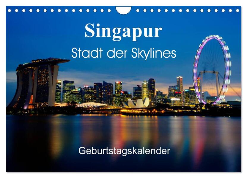 Singapur Stadt der Skylines (Wandkalender 2026 DIN A4 quer) CALVENDO Monatskalender