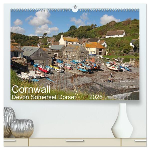 Cornwall - Devon Somerset Dorset (hochwertiger Premium Wandkalender 2026 DIN A2 quer) Kunstdruck in Hochglanz