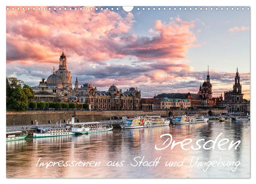 Dresden: Impressionen aus Stadt und Umgebung (Wandkalender 2026 DIN A3 quer) CALVENDO Monatskalender