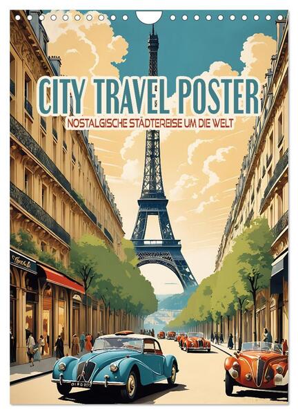 City Travel Poster - nostalgische Städtereise um die Welt (Wandkalender 2026 DIN A4 hoch) CALVENDO Monatskalender