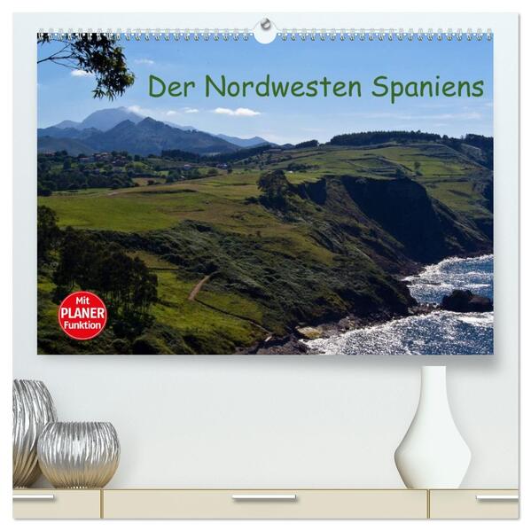 Der Nordwesten Spaniens (hochwertiger Premium Wandkalender 2026 DIN A2 quer) Kunstdruck in Hochglanz