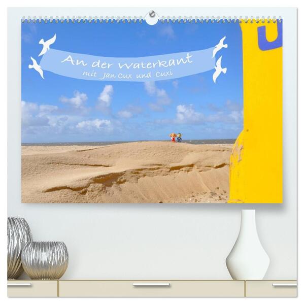 An der Waterkant mit Jan Cux und Cuxi (hochwertiger Premium Wandkalender 2026 DIN A2 quer) Kunstdruck in Hochglanz