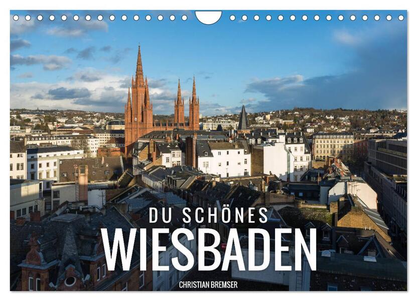 Du schönes Wiesbaden (Wandkalender 2026 DIN A4 quer) CALVENDO Monatskalender