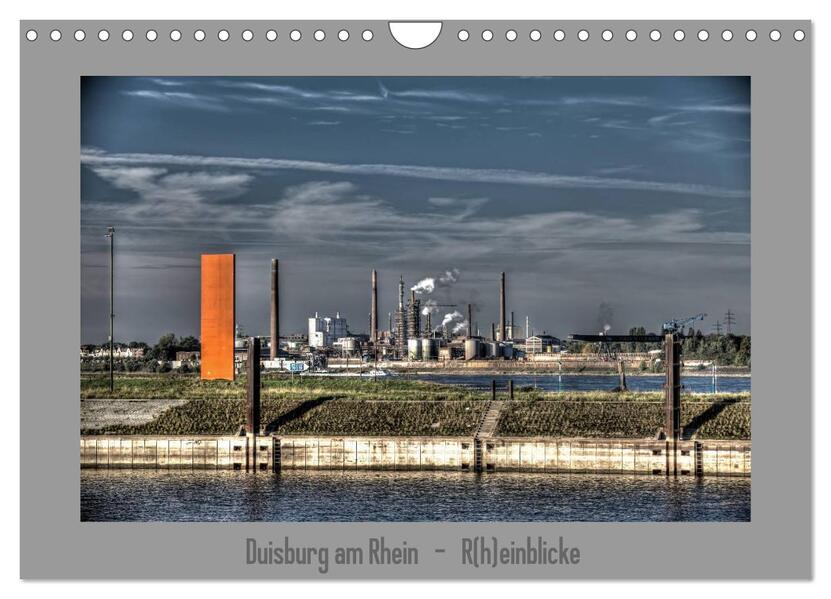 Duisburg am Rhein - R(h)einblicke (Wandkalender 2026 DIN A4 quer) CALVENDO Monatskalender