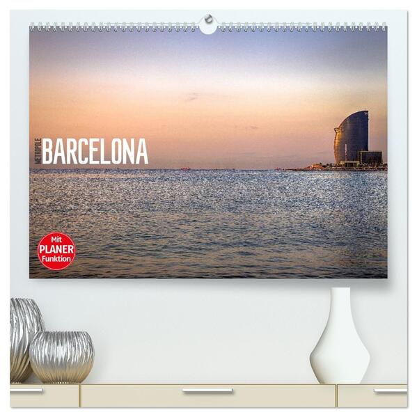 Metropole Barcelona (hochwertiger Premium Wandkalender 2026 DIN A2 quer) Kunstdruck in Hochglanz
