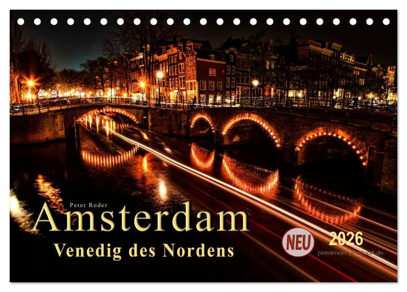 Amsterdam - Venedig des Nordens (Tischkalender 2026 DIN A5 quer) CALVENDO Monatskalender