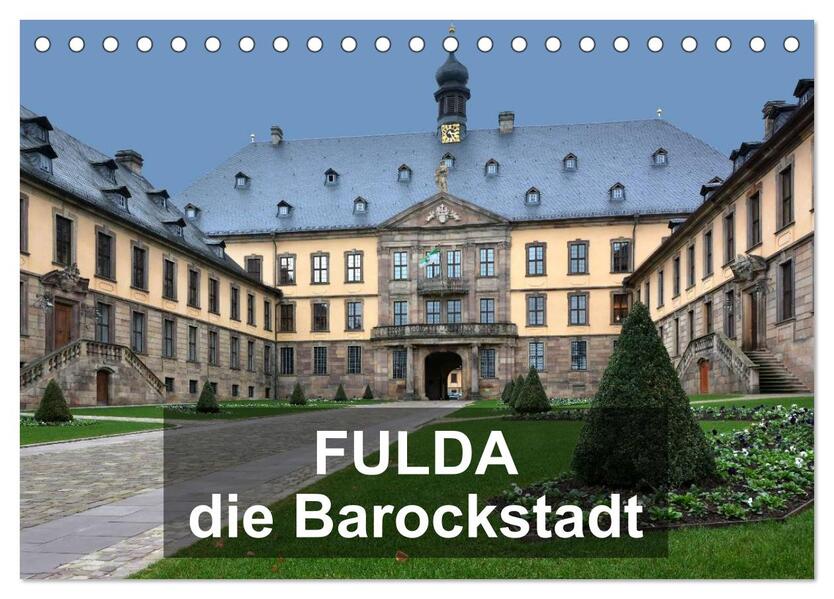 Fulda - die Barockstadt (Tischkalender 2026 DIN A5 quer) CALVENDO Monatskalender