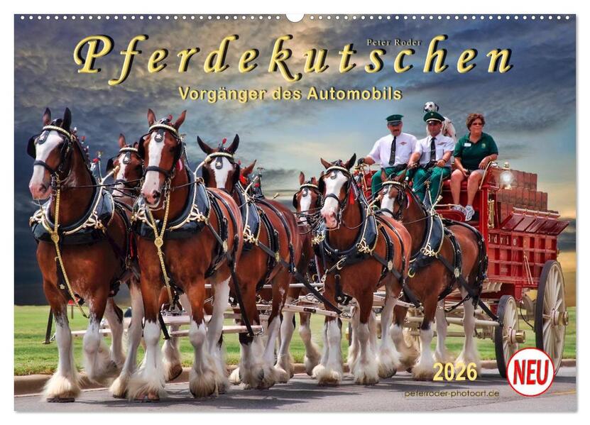 Pferdekutschen - Vorgänger des Automobils (Wandkalender 2026 DIN A2 quer) CALVENDO Monatskalender
