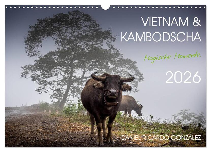 Vietnam und Kambodscha - Magische Momente. (Wandkalender 2026 DIN A3 quer) CALVENDO Monatskalender