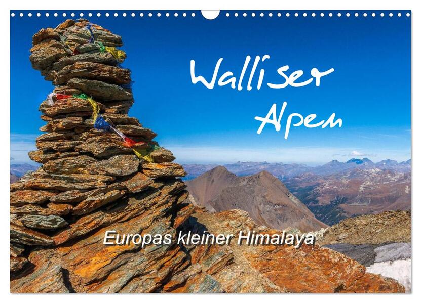 Walliser Alpen - Europas 'kleiner' Himalaya (Wandkalender 2026 DIN A3 quer) CALVENDO Monatskalender
