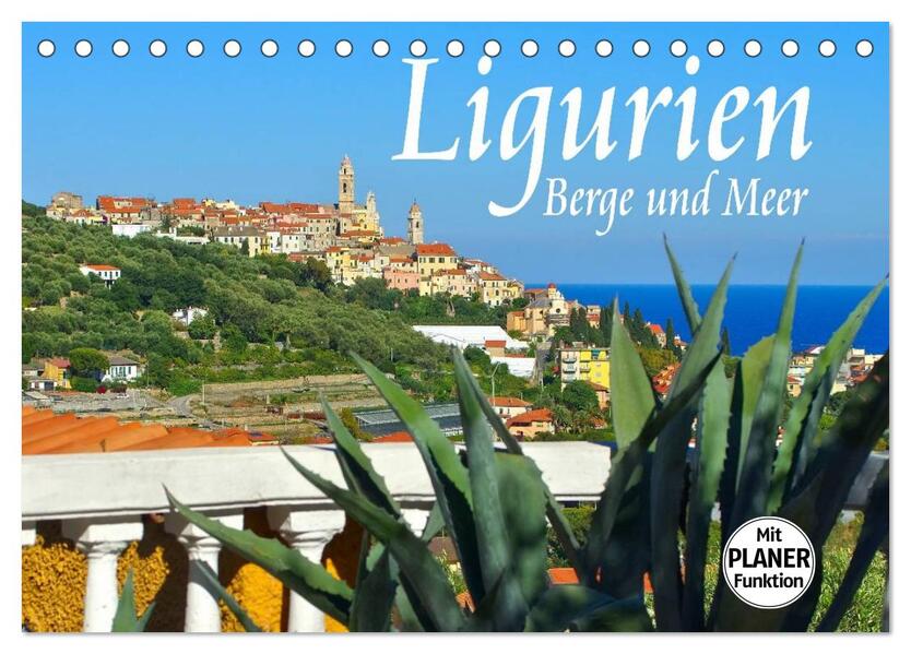 Ligurien - Berge und Meer (Tischkalender 2026 DIN A5 quer) CALVENDO Monatskalender