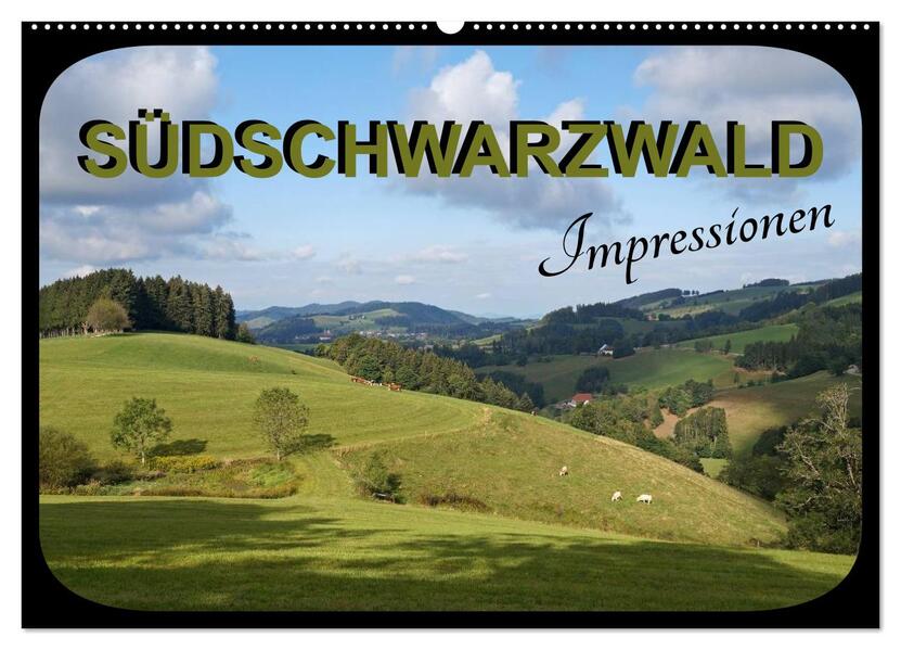 Südschwarzwald - Impressionen (Wandkalender 2026 DIN A2 quer) CALVENDO Monatskalender