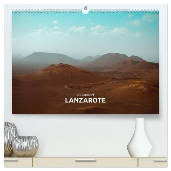Vulkaninsel - Lanzarote (hochwertiger Premium Wandkalender 2026 DIN A2 quer) Kunstdruck in Hochglanz