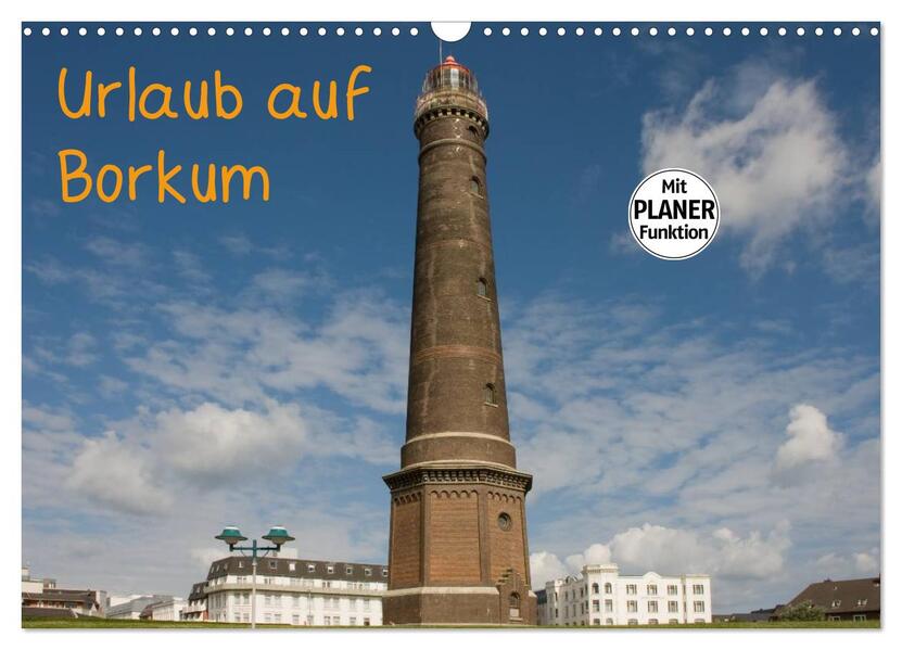 Urlaub auf Borkum (Wandkalender 2026 DIN A3 quer) CALVENDO Monatskalender