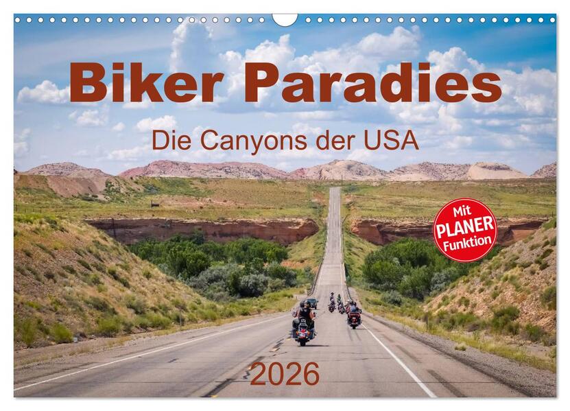 Biker Paradies - Die Canyons der USA (Wandkalender 2026 DIN A3 quer) CALVENDO Monatskalender