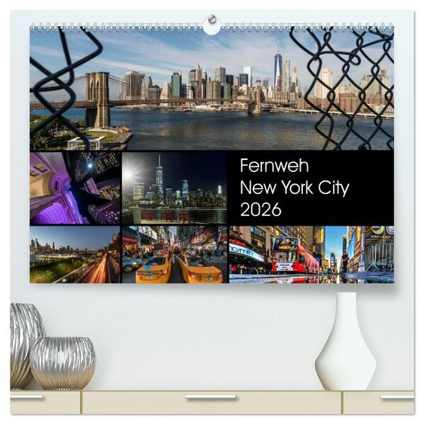 Fernweh New York City (hochwertiger Premium Wandkalender 2026 DIN A2 quer) Kunstdruck in Hochglanz