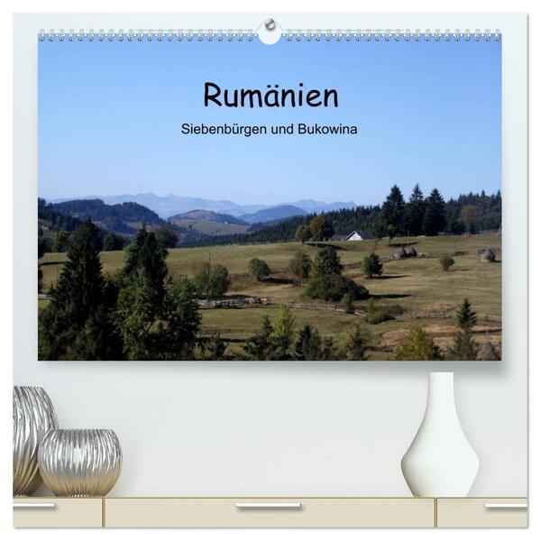 Rumänien - Siebenbürgen und Bukowina (hochwertiger Premium Wandkalender 2026 DIN A2 quer) Kunstdruck in Hochglanz