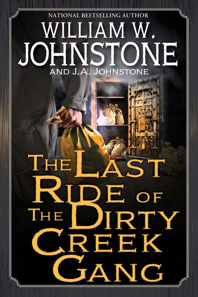 The Last Ride of the Dirty Creek Gang