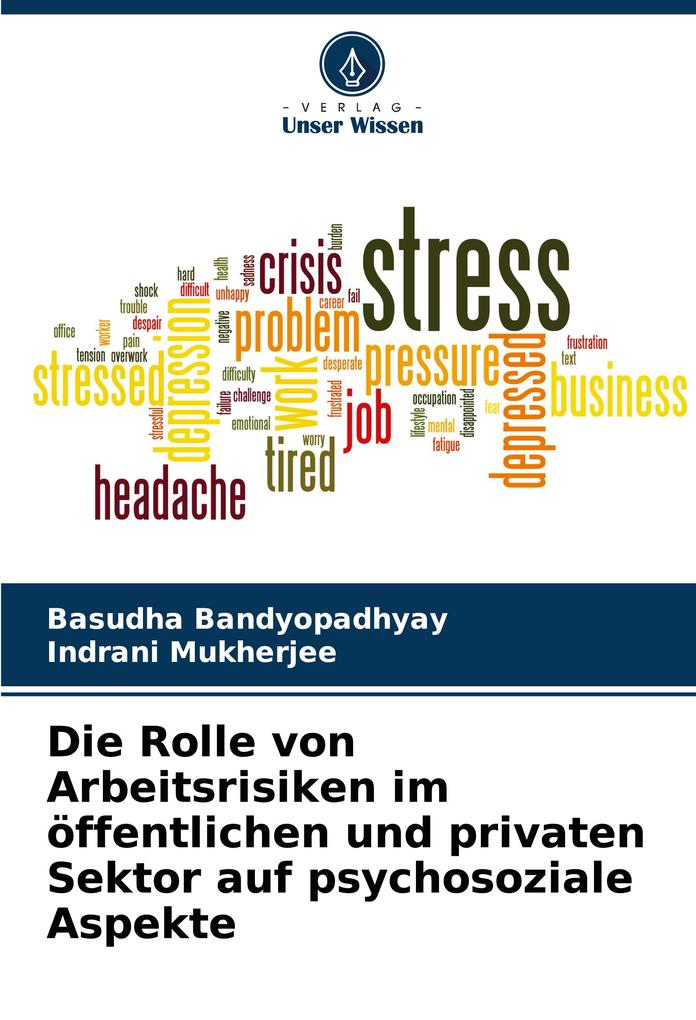Die Rolle von Arbeitsrisiken im öffentlichen und privaten Sektor auf psychosoziale Aspekte