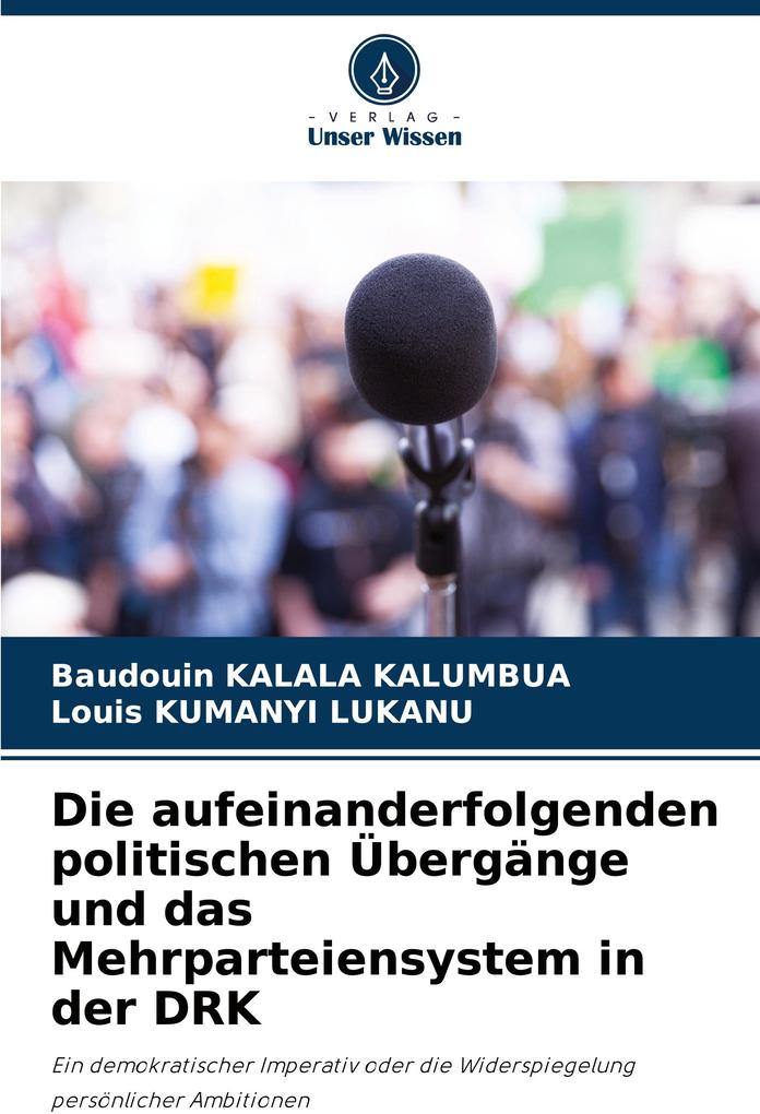 Die aufeinanderfolgenden politischen Übergänge und das Mehrparteiensystem in der DRK