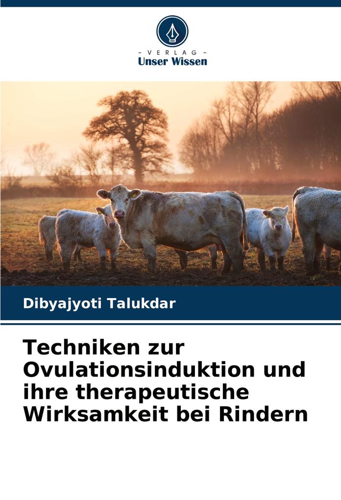 Techniken zur Ovulationsinduktion und ihre therapeutische Wirksamkeit bei Rindern