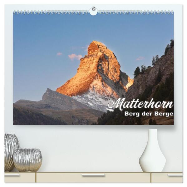 Matterhorn - Berg der Berge (hochwertiger Premium Wandkalender 2026 DIN A2 quer) Kunstdruck in Hochglanz
