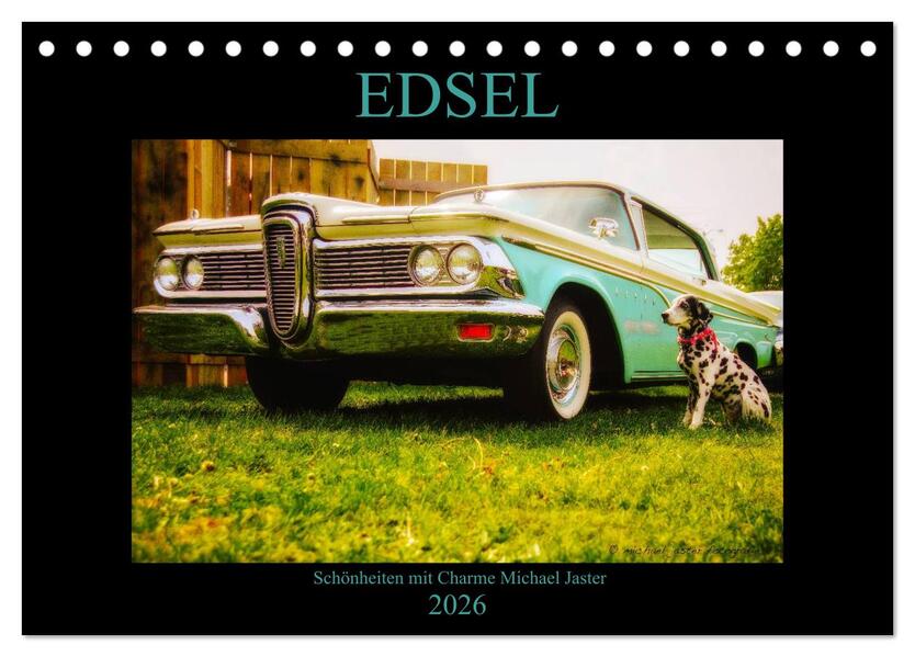 Edsel Schönheiten mit Charme (Tischkalender 2026 DIN A5 quer) CALVENDO Monatskalender