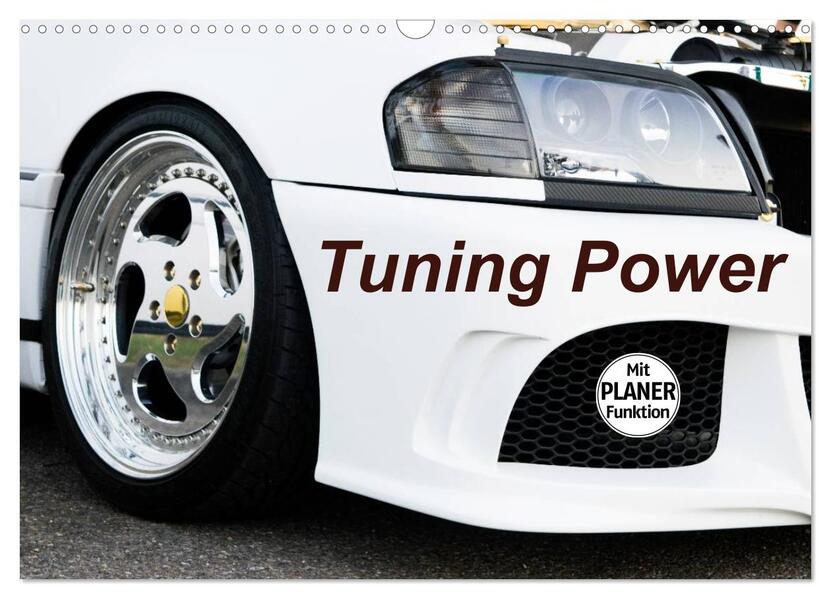 Tuning Power (Wandkalender 2026 DIN A3 quer) CALVENDO Monatskalender