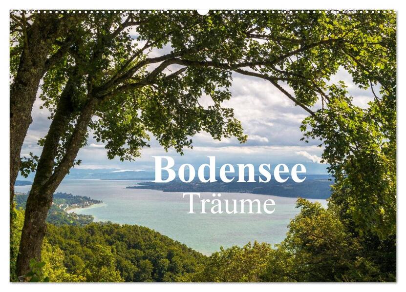 Bodensee Träume (Wandkalender 2026 DIN A2 quer) CALVENDO Monatskalender