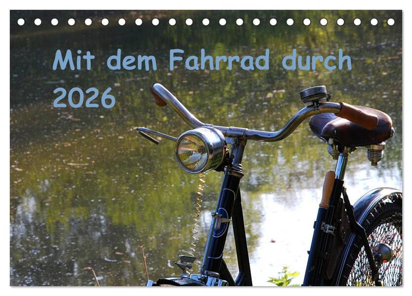 Mit dem Fahrrad durch 2026 (Tischkalender 2026 DIN A5 quer) CALVENDO Monatskalender