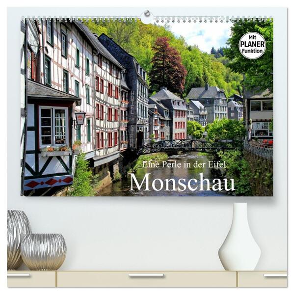 Eine Perle in der Eifel - Monschau (hochwertiger Premium Wandkalender 2026 DIN A2 quer) Kunstdruck in Hochglanz