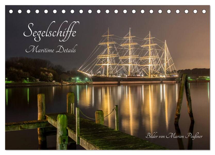 Segelschiffe - Maritime Details (Tischkalender 2026 DIN A5 quer) CALVENDO Monatskalender