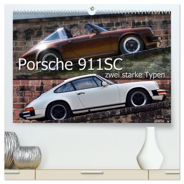Porsche 911SC - zwei starke Typen (hochwertiger Premium Wandkalender 2026 DIN A2 quer) Kunstdruck in Hochglanz