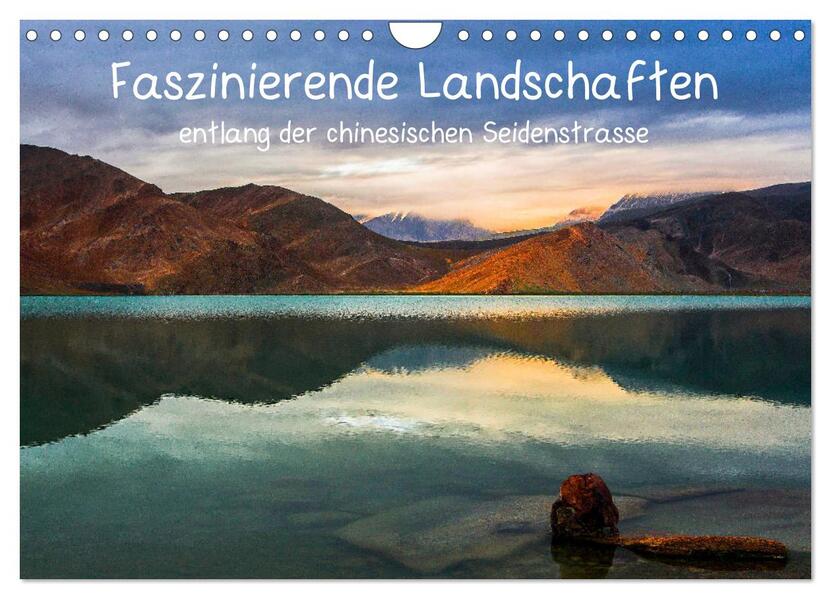 Faszinierende Landschaften entlang der chinesischen Seidenstrasse (Wandkalender 2026 DIN A4 quer) CALVENDO Monatskalender