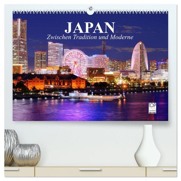 Japan. Zwischen Tradition und Moderne (hochwertiger Premium Wandkalender 2026 DIN A2 quer) Kunstdruck in Hochglanz