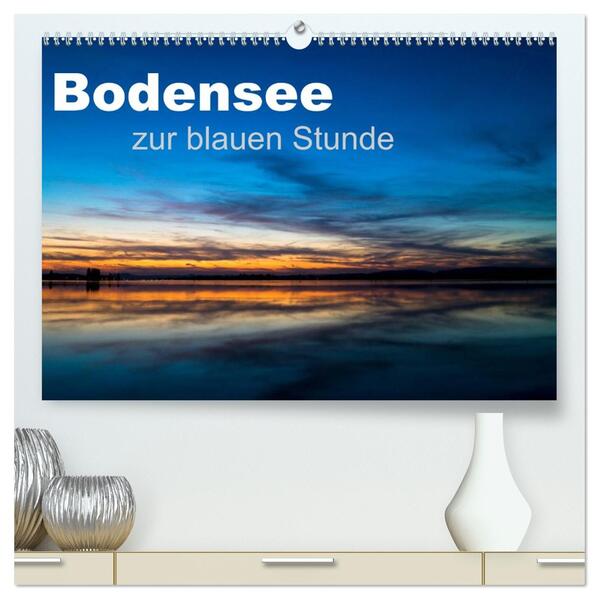 Bodensee zur blauen Stunde (hochwertiger Premium Wandkalender 2026 DIN A2 quer) Kunstdruck in Hochglanz