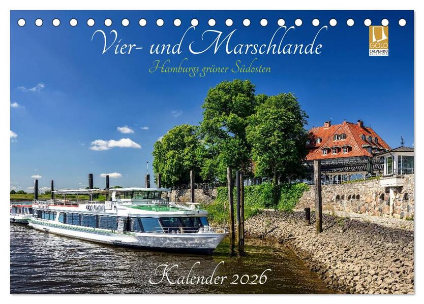 Vier- und Marschlande Hamburgs grüner Südosten (Tischkalender 2026 DIN A5 quer) CALVENDO Monatskalender