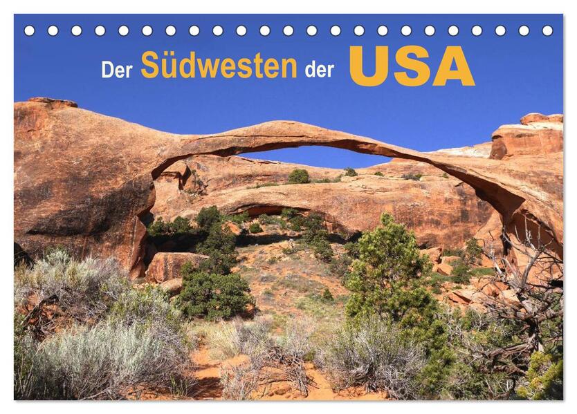 Der Südwesten der USA (Tischkalender 2026 DIN A5 quer) CALVENDO Monatskalender