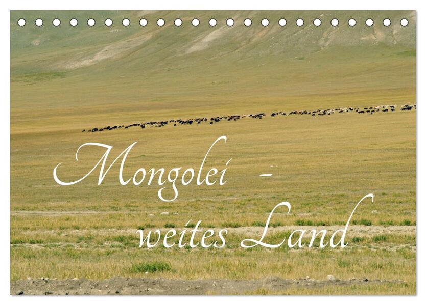 Mongolei - weites Land (Tischkalender 2026 DIN A5 quer) CALVENDO Monatskalender