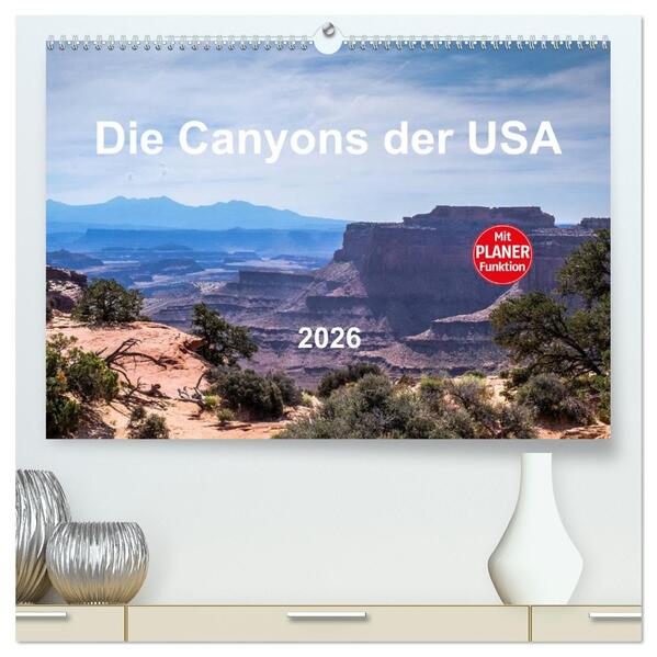Die Canyons der USA (hochwertiger Premium Wandkalender 2026 DIN A2 quer) Kunstdruck in Hochglanz