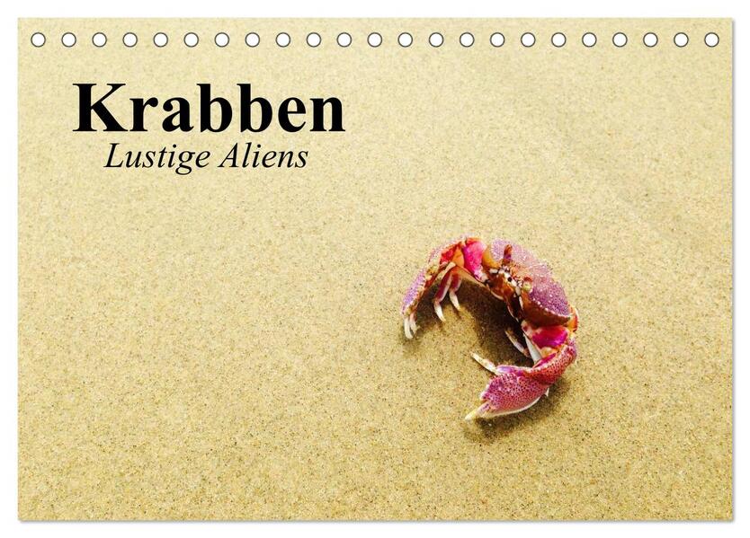 Krabben. Lustige Aliens (Tischkalender 2026 DIN A5 quer) CALVENDO Monatskalender