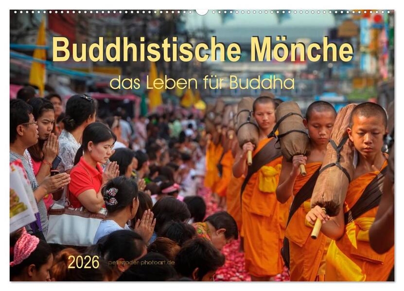 Buddhistische Mönche - das Leben für Buddha (Wandkalender 2026 DIN A2 quer) CALVENDO Monatskalender