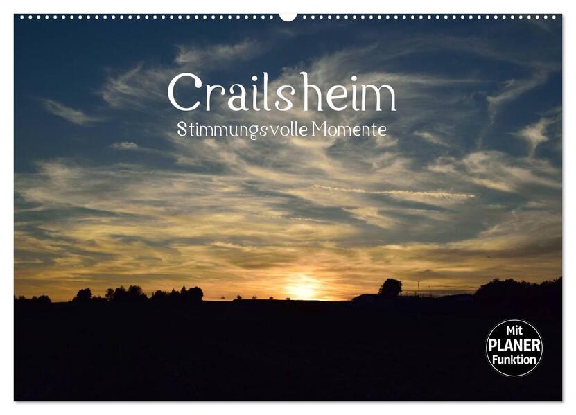 Crailsheim - Stimmungsvolle Momente (Wandkalender 2026 DIN A2 quer) CALVENDO Monatskalender