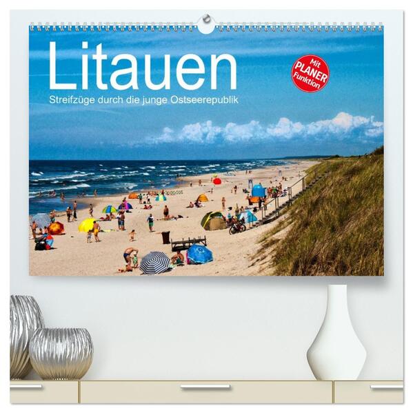 Litauen - Streifzüge durch die junge Ostseerepublik (hochwertiger Premium Wandkalender 2026 DIN A2 quer) Kunstdruck in Hochglanz