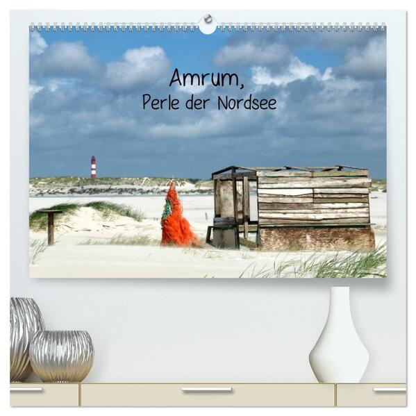 Amrum Perle der Nordsee (hochwertiger Premium Wandkalender 2026 DIN A2 quer) Kunstdruck in Hochglanz