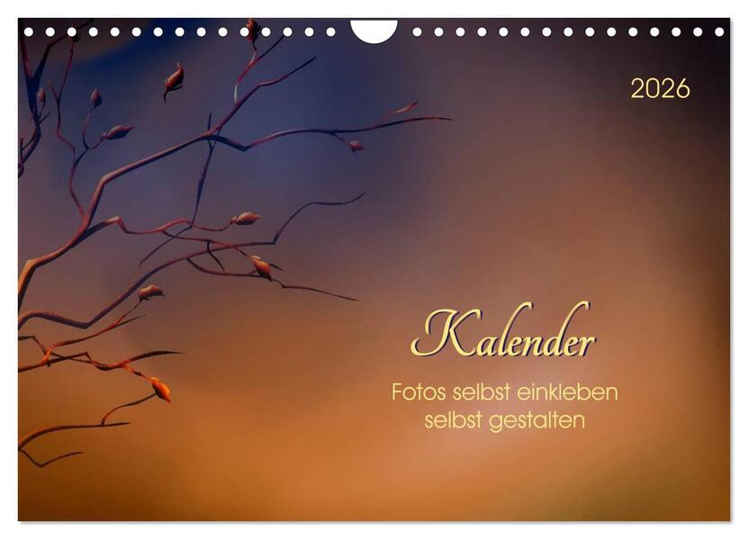 Kalender Fotos selbst einkleben selbst gestalten (Wandkalender 2026 DIN A4 quer) CALVENDO Monatskalender