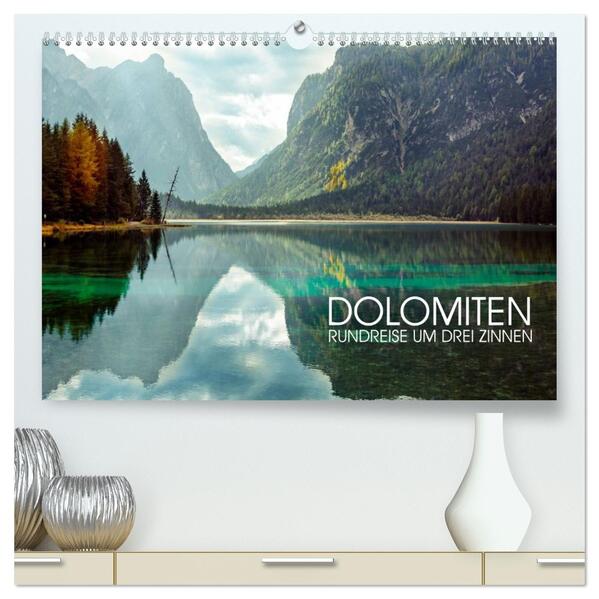Dolomiten - Rundreise um Drei Zinnen (hochwertiger Premium Wandkalender 2026 DIN A2 quer) Kunstdruck in Hochglanz