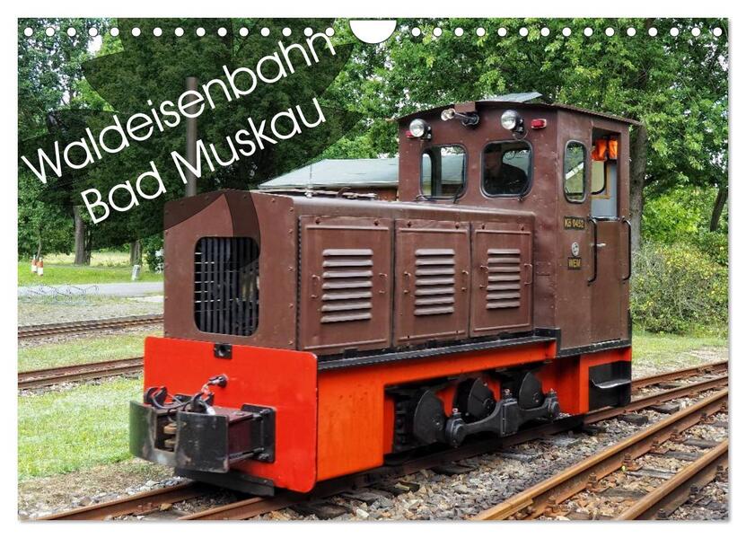 Waldeisenbahn Bad Muskau (Wandkalender 2026 DIN A4 quer) CALVENDO Monatskalender