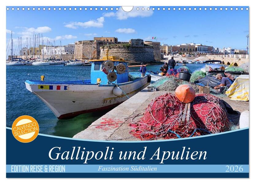 Gallipoli und Apulien - Faszination Süditalien (Wandkalender 2026 DIN A3 quer) CALVENDO Monatskalender